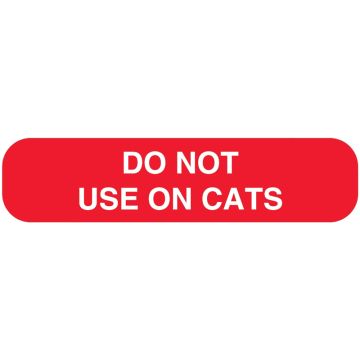 DO NOT USE ON CATS, Medication Instruction Label, 1-5/8" x 3/8"
