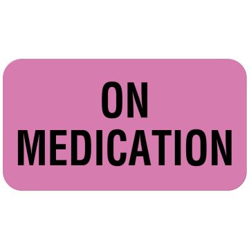 ON MEDICATION, Communication Label, 1-5/8" x 7/8"
