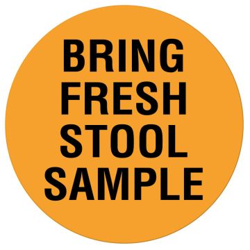 BRING FRESH STOOL SAMPLE, Communication Label, 1-5/8" x 7/8"
