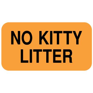 NO KITTY LITTER, 1-5/8" x 7/8"