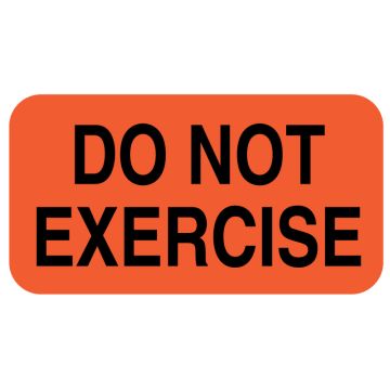 DO NOT EXERCISE, 1-5/8" x 7/8"
