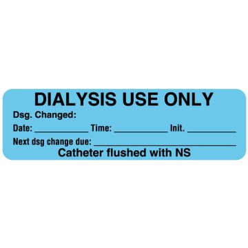 DIALYSIS USE ONLY, Nursing Communication Label, 3" x 7/8"