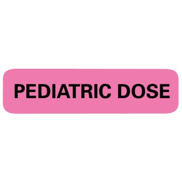 Pediatric Dose Label, 1-1/4" x 5/16"