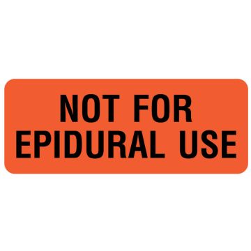 NOT FOR EPIDURAL USE, 2-1/4" x 7/8"