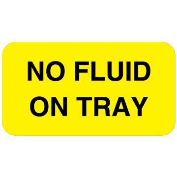 NO FLUID ON TRAY, Nutrition Communication Labels, 1-5/8" x 7/8"