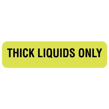 THICK LIQUIDS ONLY, Nutrition Communication Labels, 1-1/4" x 5/16"