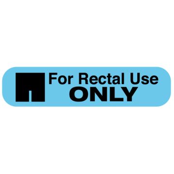 FOR RECTAL USE ONLY, Medication Instruction Label, 1-5/8" x 3/8"