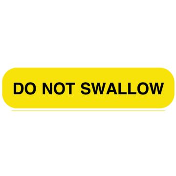 Do Not Swallow, Medication Instruction Label, 1-5/8" x 3/8"
