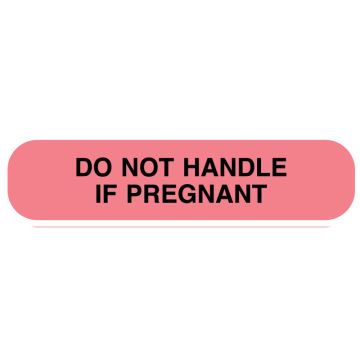 Do Not Handle If Pregnant, Medication Instruction Label, 1-5/8" x 3/8"
