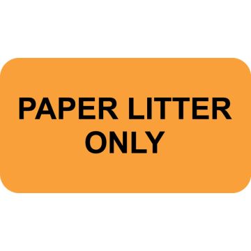 Paper Litter Only, Communication Label, 1-5/8" x 7/8"