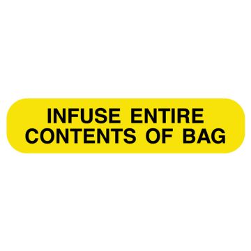 Infuse Entire Contents, Medication Instruction Label, 1-5/8" x 3/8" 