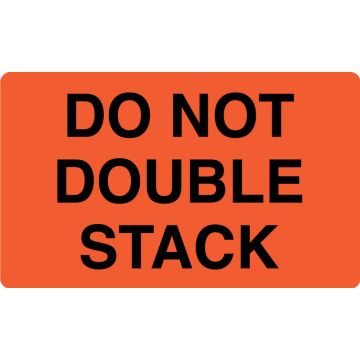 DO NOT DOUBLE STACK Label