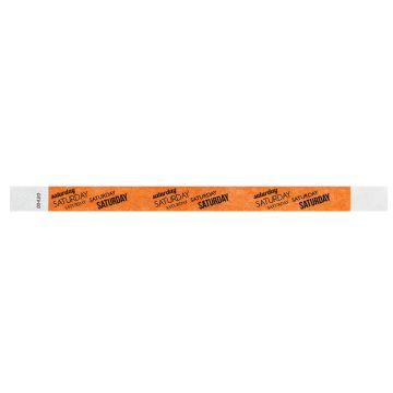 SATURDAY Adult Tyvek Weekday Wristband