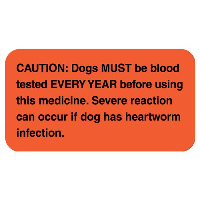 Caution: Dogs Must Be Blood T, Medication Instruction Label, 1-5/8" x 7/8" main product photo