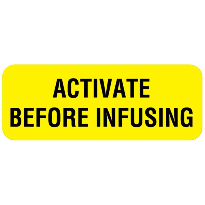 Activate Before Infusing, Medication Instruction Label, 2" x 3/4" main product photo