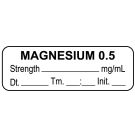 Anesthesia Label, Magnesium 0.5 mg/mL Date Time Initial, 1-1/2" x 1/2"