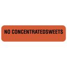 No Concentrated Sweets, Nutrition Communication Labels, 1-1/4" x 5/16"