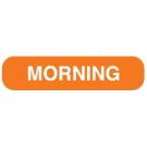 Morning, Medication Instruction Label, 1-5/8" x 3/8"