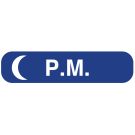 P.M., Medication Instruction Label, 1-5/8" x 3/8"