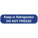 Keep In Refrigerator, Medication Instruction Label, 1-5/8" x 3/8"