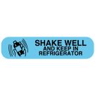 Shake Well And Keep Refrigerated, Medication Instruction Label, 1-5/8" x 3/8"