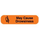 May Cause Drowsiness, Medication Instruction Label, 1-5/8" x 3/8"