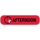 Afternoon, Medication Instruction Label, 1-5/8" x 3/8"