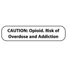 Caution: Opioid,  Medication Instruction Label, 1-5/8" x 3/8"