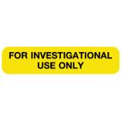 For Investigational Use Only, Medication Instruction Label, 1-5/8" x 3/8"