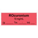 Anesthesia Tape, Rocuronium 10 mg/mL, Date Time Initial, 1-1/2" x 1/2"