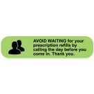 Avoid Waiting, Medication Instruction Label, 1-5/8" x 3/8"