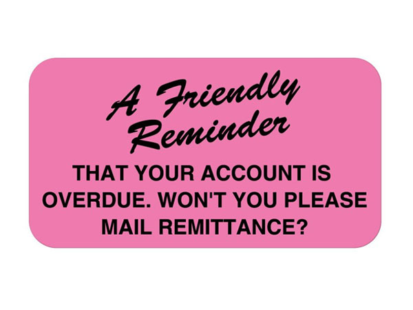 Friendly Reminder Account Overdue Labels - Free Shipping